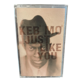 Keb' Mo' Just Like You Vintage Audio Music Cassette Tape
